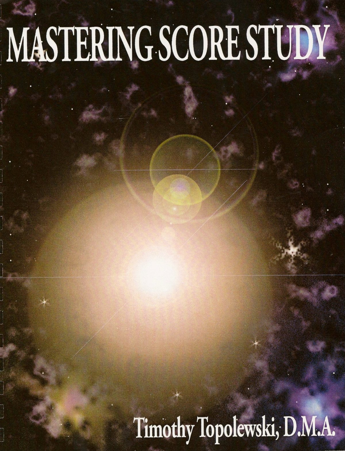 Score Study Mastering Score Study – Tim Topolewski
